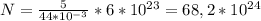 N=\frac{5}{44*10^{-3}}*6*10^{23}=68,2*10^{24}