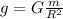 g=G\frac{m}{R^2}