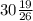 30 \frac{19}{26}