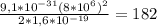 \frac{9,1*10^{-31}(8*10^{6})^{2} }{2*1,6*10^{-19} } = 182