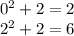 0^{2} + 2 = 2 \\ {2}^{2} + 2 = 6