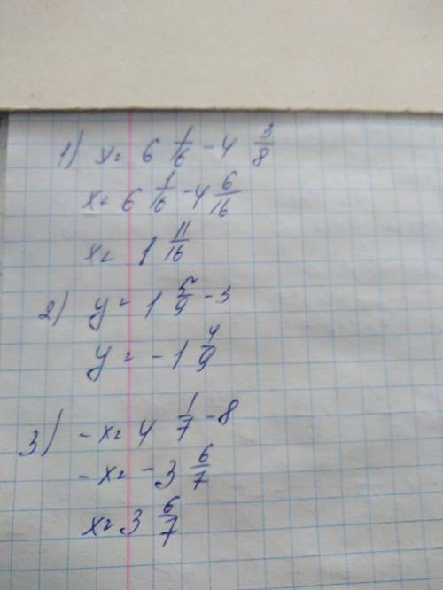 Решите уравнения: 1) x+4целых3/8=6целых1/16 2) 3+y=1целая 5/9 3) 8-x=4целых1/7 4) 2целых3/21+y их ре