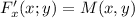 F'_x(x;y)=M(x,y)