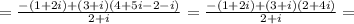 =\frac{-(1+2i)+(3+i)(4+5i-2-i)}{2+i}=\frac{-(1+2i)+(3+i)(2+4i)}{2+i}=