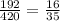 \frac{192}{420} = \frac{16}{35}