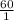 \frac{60}{1}