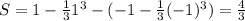 S=1-\frac{1}{3} 1^{3}-(-1-\frac{1}{3} (-1)^{3})=\frac{4}{3}