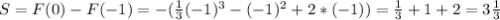 S=F(0)-F(-1)=-(\frac{1}{3} (-1)^{3}-(-1)^{2}+2*(-1))=\frac{1}{3}+1+2=3\frac{1}{3}