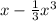 x-\frac{1}{3} x^{3}