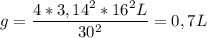 g = \dfrac{4*3,14^2*16^2L}{30^2} = 0,7L