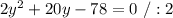 2y^2+20y-78=0\ /:2