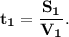 \bf t_1 = \dfrac{S_1}{V_1}.