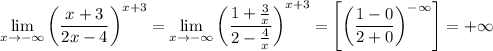 \displaystyle \lim_{x\to-\infty}\left(\dfrac{x+3}{2x-4}\right)^{x+3}=\lim_{x\to-\infty}\left(\dfrac{1+\frac3x}{2-\frac4x}\right)^{x+3}=\left[\left(\dfrac{1-0}{2+0}\right)^{-\infty}\right]=+\infty