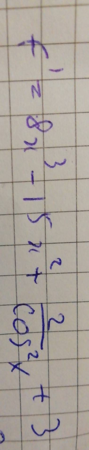 Найдите производную функции f(o)=2x^4-5x^3+2tgx+3x-6