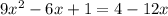 9x^2-6x+1=4-12x