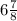 6\frac{7}{8}