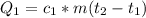 Q_{1} = c_{1}*m(t_{2}-t_{1})