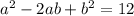 a^2-2ab+b^2=12