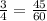 \frac{3}{4} = \frac{45}{60}