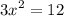 {3x}^{2} = 12