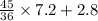 \frac{45}{36} \times 7.2 + 2.8