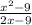 \frac{x^2-9}{2x-9}