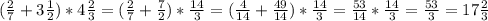 (\frac{2}{7}+3\frac{1}{2})*4\frac{2}{3}=(\frac{2}{7}+\frac{7}{2})*\frac{14}{3}=(\frac{4}{14}+\frac{49}{14})*\frac{14}{3}=\frac{53}{14}*\frac{14}{3}=\frac{53}{3}=17\frac{2}{3}