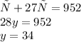 у+27у=952 \\ 28y=952 \\ y = 34