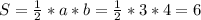 S=\frac{1}{2}*a*b=\frac{1}{2}*3*4=6