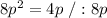 8p^2=4p\ /:8p