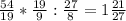 \frac{54}{19} * \frac{19}{9} : \frac{27}{8} = 1\frac{21}{27}