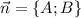 \vec{n}=\{A;B\}