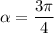 \alpha =\dfrac{3\pi}{4}