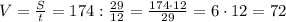 V=\frac{S}{t}=174:\frac{29}{12}=\frac{174\cdot 12}{29}=6\cdot 12=72