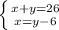 \left \{ {{x+y=26} \atop {x=y-6}} \right.