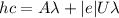 hc=A\lambda+|e|U\lambda