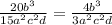 \frac{20b^{3}}{15a^{2}c^{2} d}= \frac{4b^{3}}{3a^{2}c^{2}d}