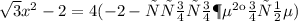 \sqrt3x^{2}- 2 =4 (-2- это тоже в корне)