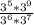 \frac{3^5*3^9}{3^6*3^7}