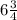 6 \frac{3}{4}