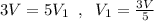 3V=5V_1\; \; ,\; \; V_1=\frac{3V}{5}