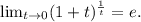 \lim_{t \to0} (1+t)^{\frac{1}{t}}=e.