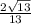 \frac{2\sqrt{13} }{13}