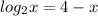 log_{2}x=4-x