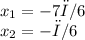 x_1=-7π/6 \\ x_2=-π/6 \\