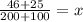 \frac{46 + 25}{200 + 100} = x