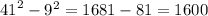 {41}^{2} - {9}^{2} = 1681 - 81 = 1600