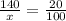 \frac{140}{x} =\frac{20}{100}