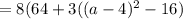 =8(64+3((a-4)^2-16)