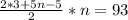 \frac{2*3+5n-5}{2} *n=93